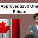 CRA Approves $250 One-Time Rebate on 11th May 2025 – Eligibility & Payment Date Confirmed