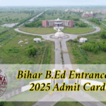 Bihar B.Ed Entrance Exam 2025 Admit Card Out: Download Link Available Now