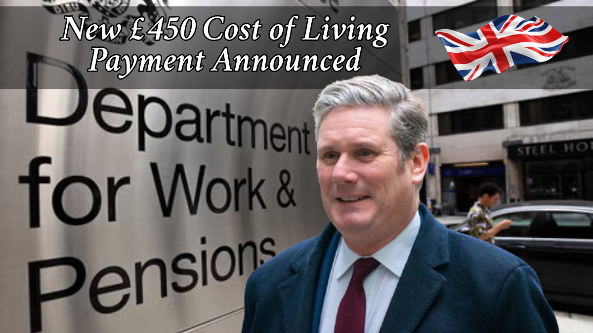 New £450 Cost of Living Payment Announced – When It Arrives and Who Gets It