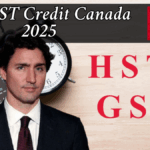 GST/HST Credit Canada 2025: Full Guide to Payout Dates, Eligibility, and Payment Amounts