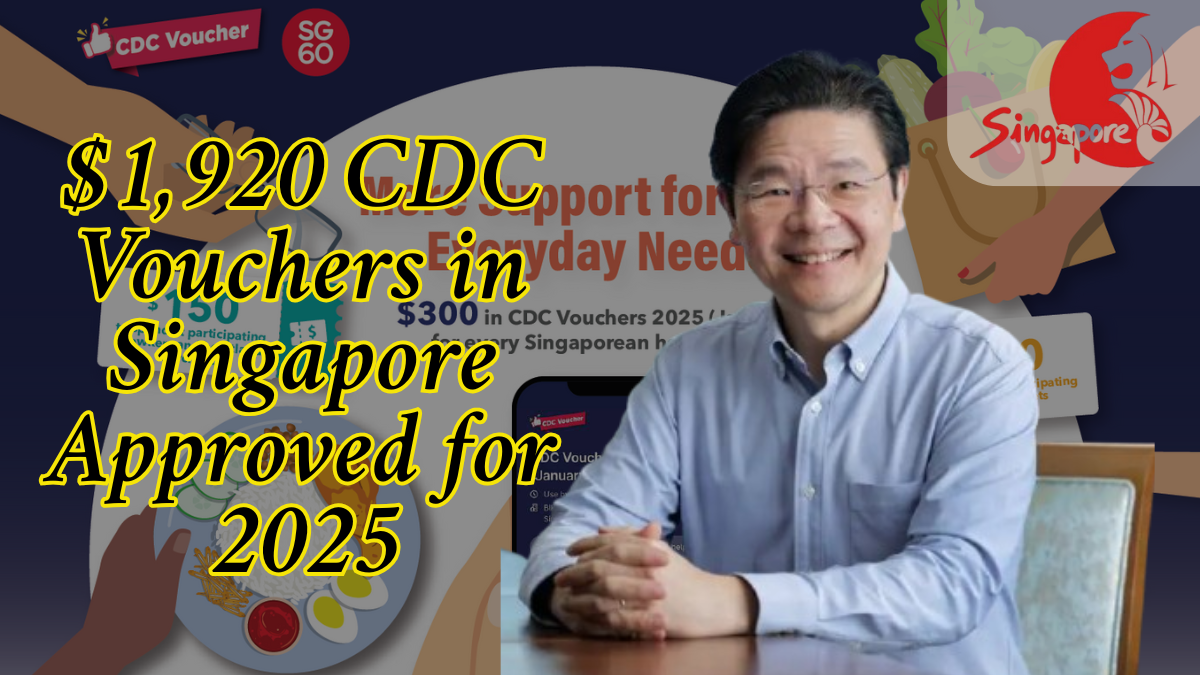 $1,920 CDC Vouchers in Singapore Approved for 2025 – Everything You Need to Know