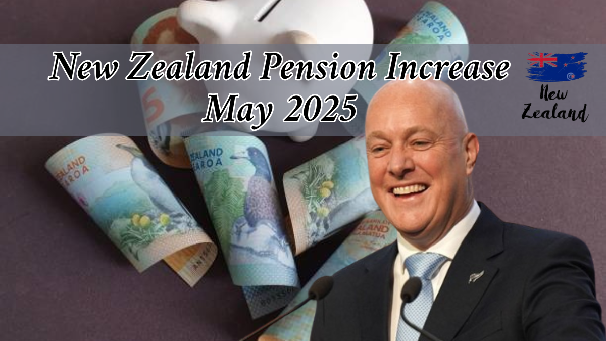 New Zealand Pension Increase May 2025: Updated Payment Amounts, Dates & Tax Details