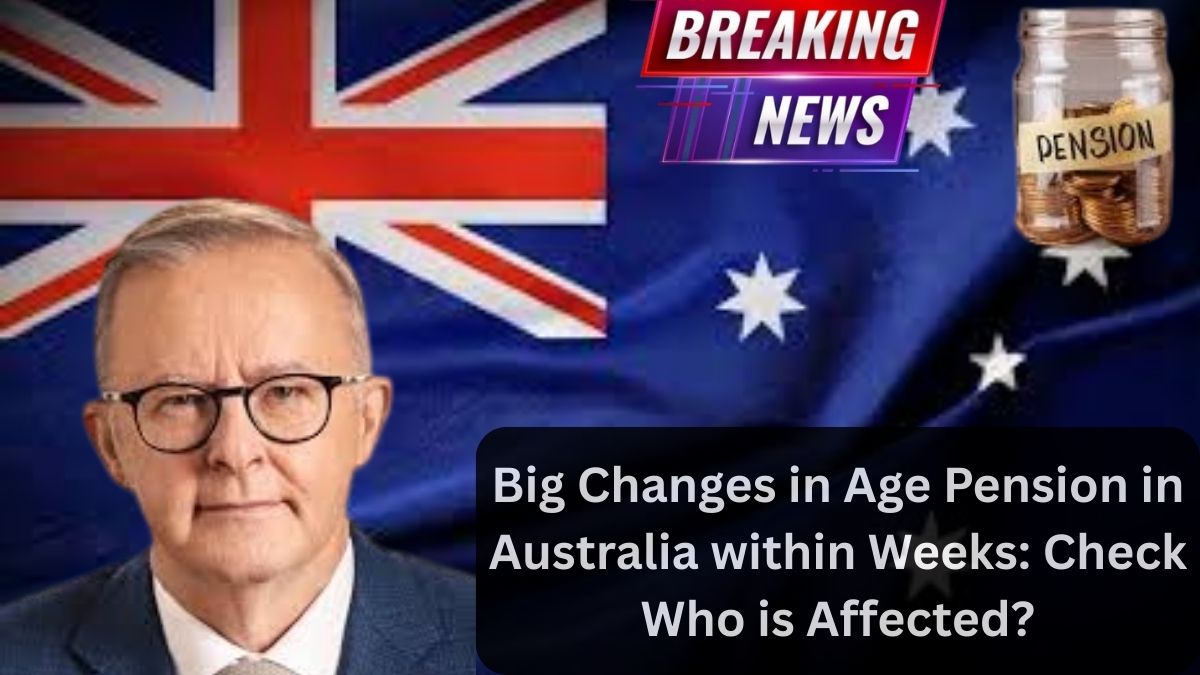 Big Changes in Age Pension in Australia within Weeks: Check Who is Affected?