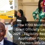 New R700 Monthly SASSA Grant Officially Launched in 2025 – Eligibility Requirements, Application Process, and Payment Info Unveiled