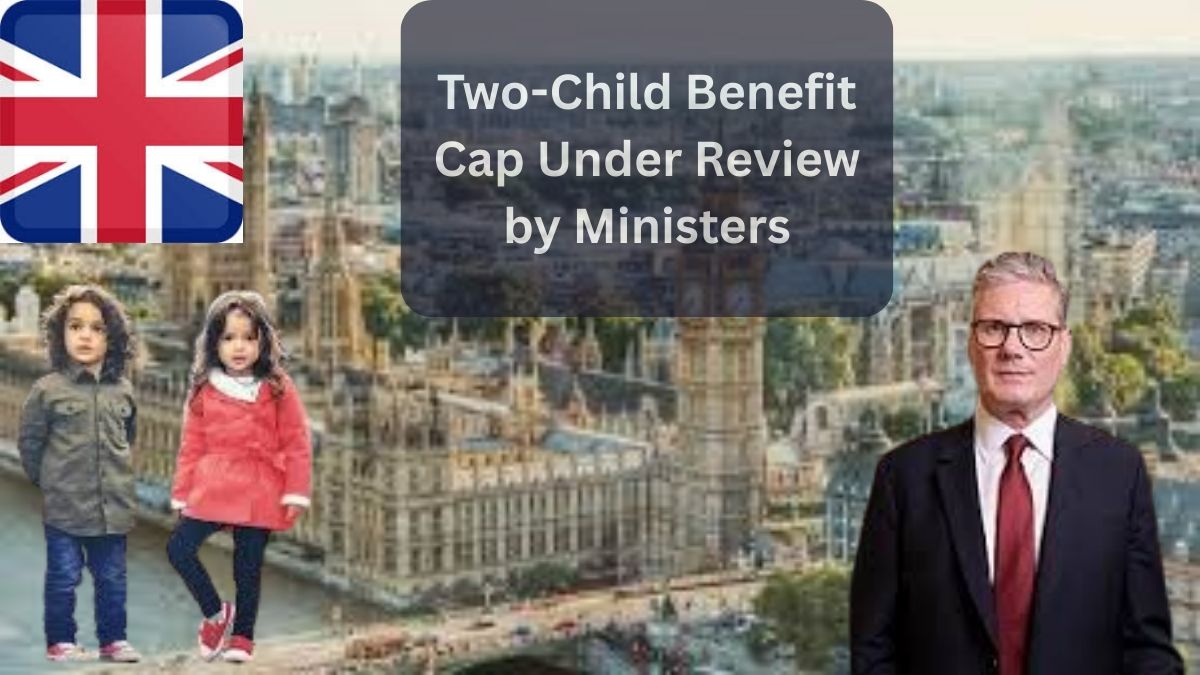 Two-Child Benefit Cap Under Review by Ministers